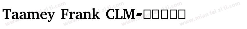 Taamey Frank CLM字体转换